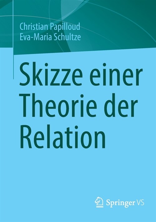 Skizze einer Theorie der Relation (Paperback)