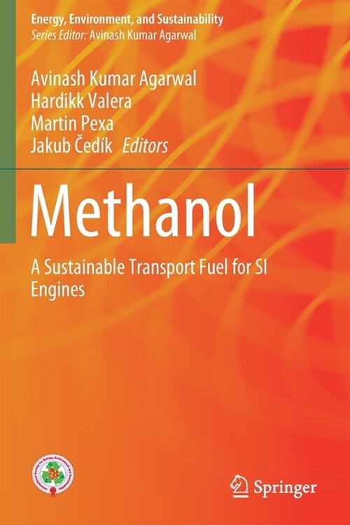 Methanol: A Sustainable Transport Fuel for SI Engines (Paperback)