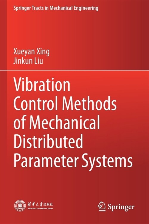 Vibration Control Methods of Mechanical Distributed Parameter Systems (Paperback)