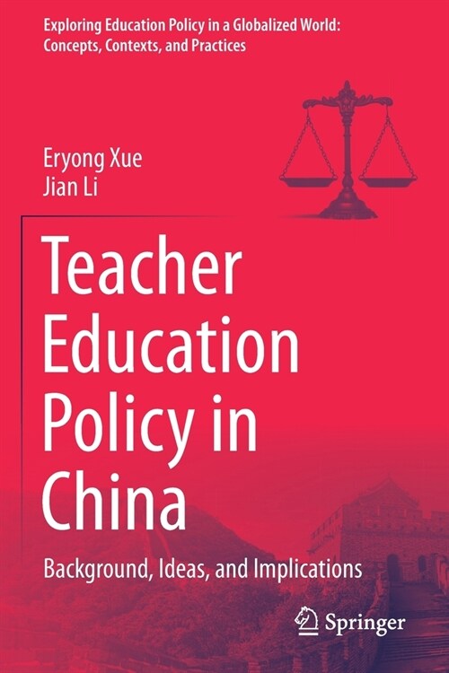 Teacher Education Policy in China: Background, Ideas, and Implications (Paperback)