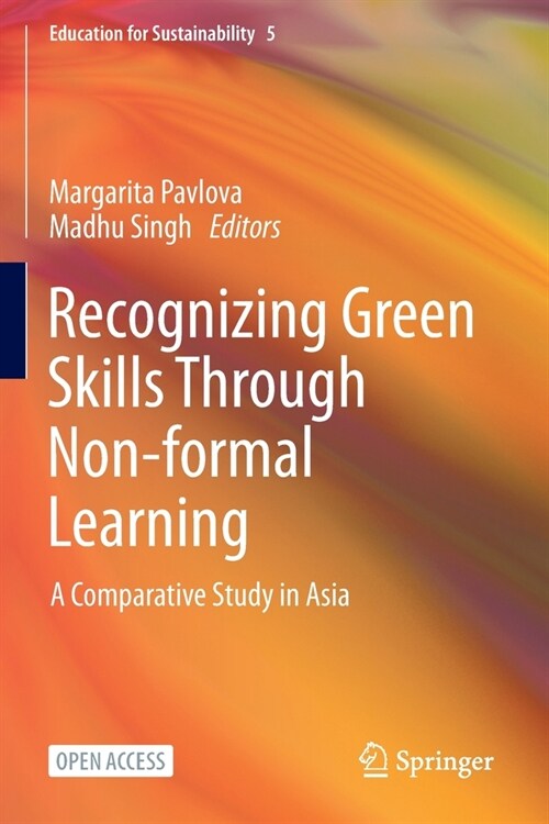 Recognizing Green Skills Through Non-Formal Learning: A Comparative Study in Asia (Paperback, 2022)