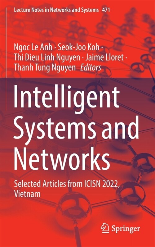 Intelligent Systems and Networks: Selected Articles from Icisn 2022, Vietnam (Hardcover, 2022)