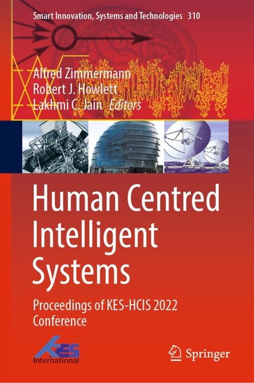 Human Centred Intelligent Systems: Proceedings of Kes-Hcis 2022 Conference (Hardcover, 2022)