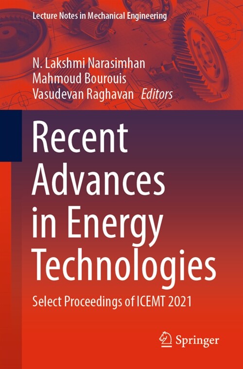 Recent Advances in Energy Technologies: Select Proceedings of Icemt 2021 (Paperback, 2023)