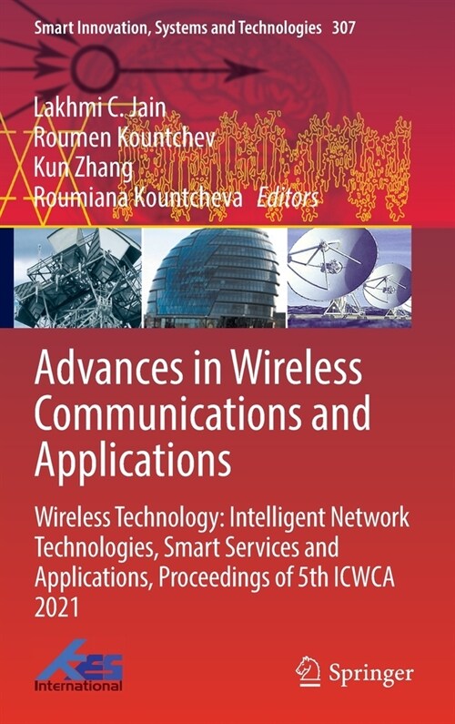 Advances in Wireless Communications and Applications: Wireless Technology: Intelligent Network Technologies, Smart Services and Applications, Proceedi (Hardcover)