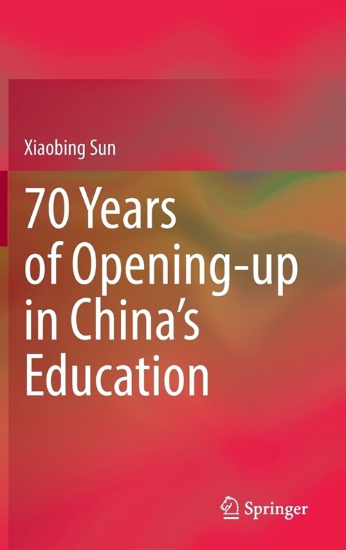 70 Years of Opening-Up in Chinas Education (Hardcover, 2022)