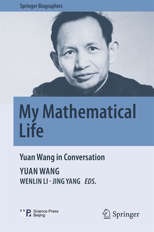My Mathematical Life: Yuan Wang in Conversation (Hardcover, 2024)