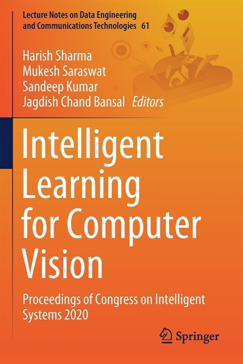 Intelligent Learning for Computer Vision: Proceedings of Congress on Intelligent Systems 2020 (Paperback)