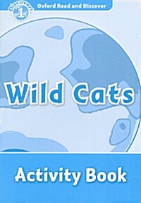 [중고] Oxford Read and Discover: Level 1: Wild Cats Activity Book (Paperback)