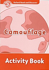 Oxford Read and Discover: Level 2: Camouflage Activity Book (Paperback)