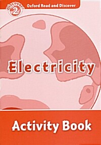 Oxford Read and Discover: Level 2: Electricity Activity Book (Paperback)