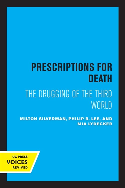 Prescriptions for Death: The Drugging of the Third World (Paperback)