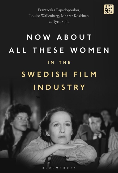 Now about All These Women in the Swedish Film Industry (Hardcover)