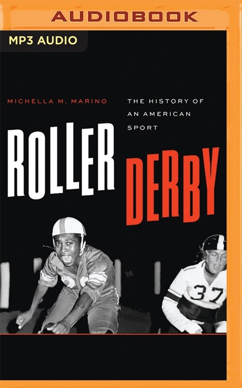 Roller Derby: The History of an American Sport (MP3 CD)