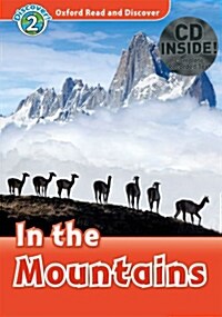Oxford Read and Discover: Level 2: In the Mountains Audio CD Pack (Package)