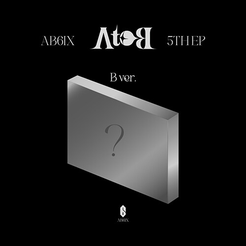 에이비식스 - AB6IX 5TH EP [A to B][B Ver.]