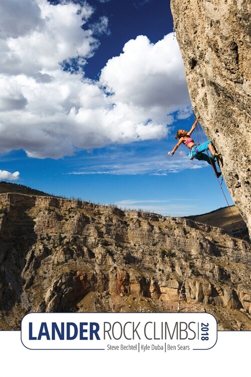 Lander Rock Climbs 2018 (Paperback)