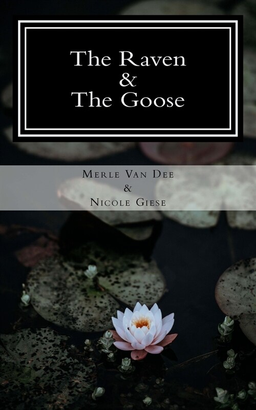 The Raven and the Goose (Paperback)