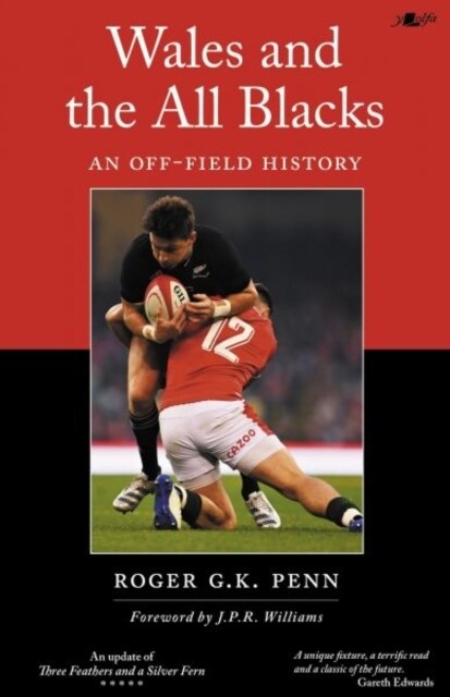Wales and the All Blacks - An Off-Field History (Paperback)