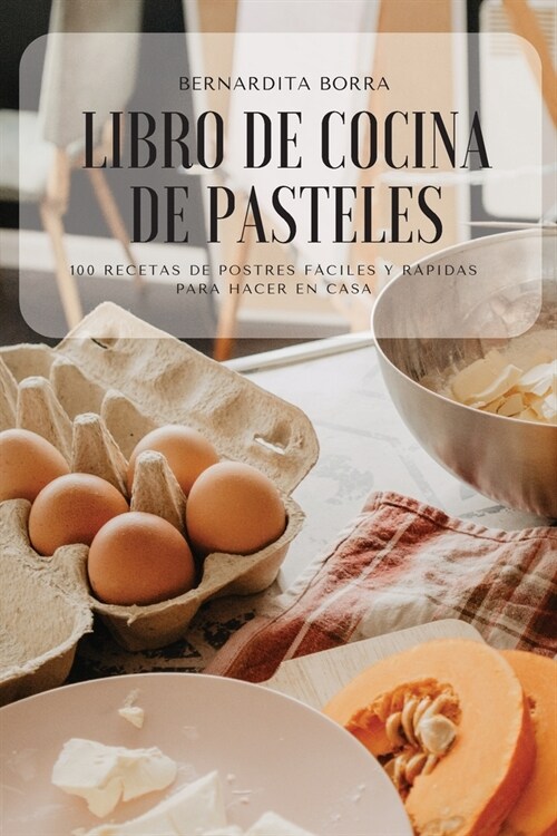 Libro de Cocina de Pasteles (Paperback)