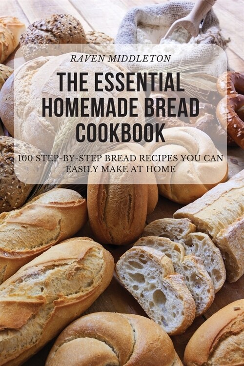 The Essential Homemade Bread Cookbook (Paperback)