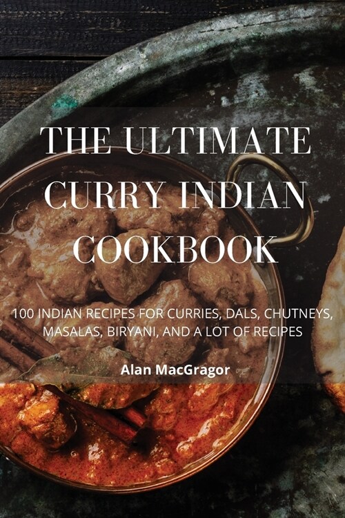 The Ultimate Curry Indian Cookbook (Paperback)