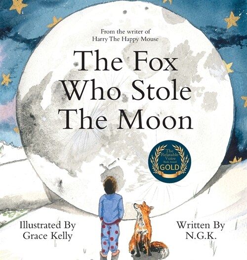 The Fox Who Stole The Moon (Hardback): Hardback special edition from the bestselling series (Hardcover)