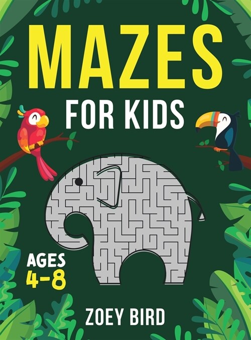 Mazes for Kids, Volume 2: Maze Activity Book for Ages 4 - 8 (Hardcover)