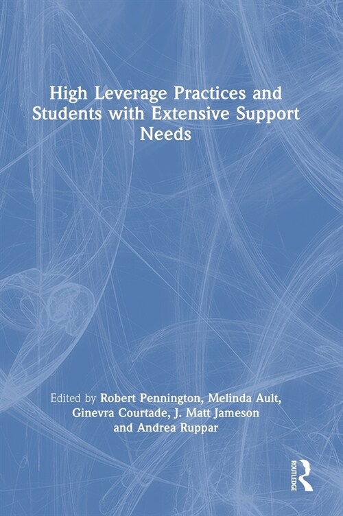 High Leverage Practices and Students with Extensive Support Needs (Hardcover)