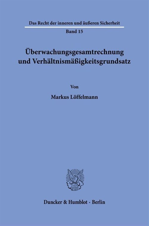 Uberwachungsgesamtrechnung Und Verhaltnismassigkeitsgrundsatz (Paperback)