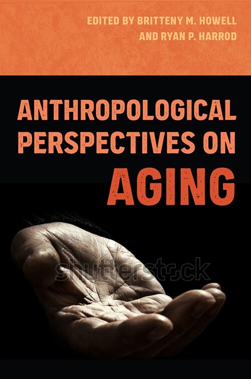 Anthropological Perspectives on Aging (Paperback)
