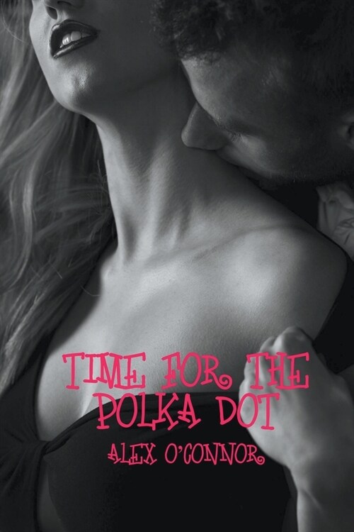 Time For The Polka Dot (Paperback)