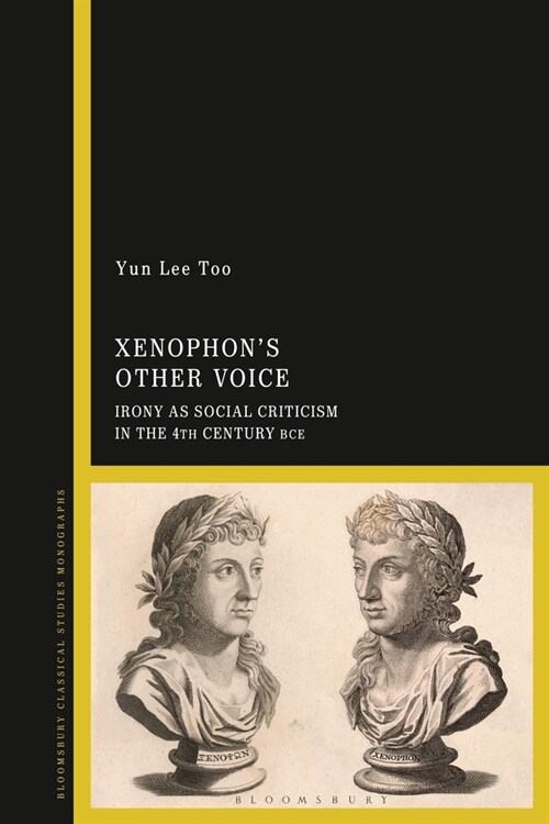 Xenophon’s Other Voice : Irony as Social Criticism in the 4th Century BCE (Paperback)