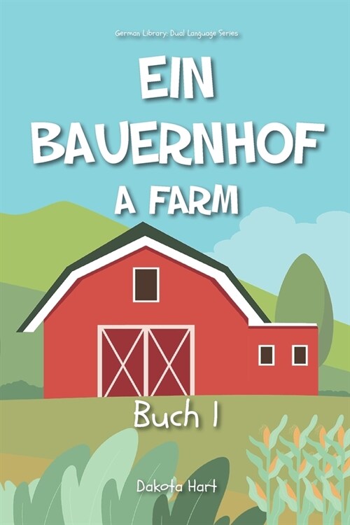 Ein Bauernhof: A Farm (Paperback)