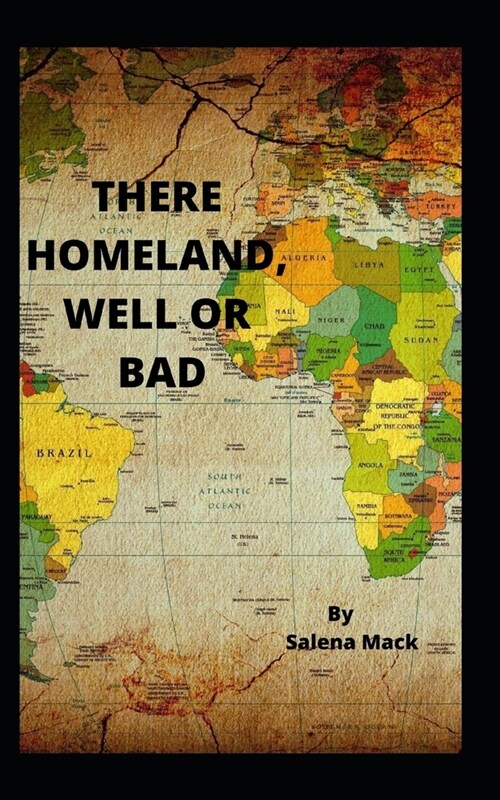 There Homeland, Well or Bad (Paperback)