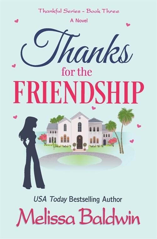 Thanks for the Friendship: A Second Chance Romantic Comedy (Paperback)