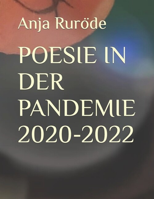 Poesie in Der Pandemie 2020-2022 (Paperback)