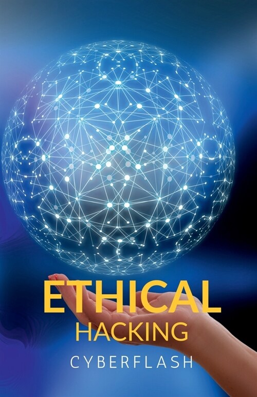 Ethical Hacking (Paperback)