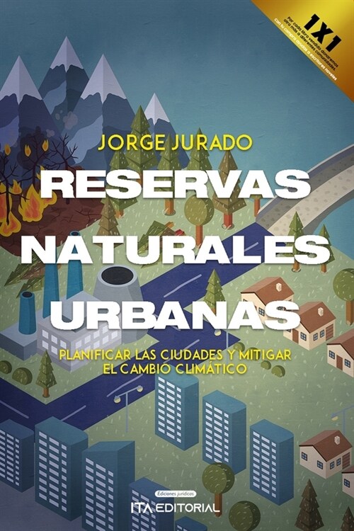 Reservas naturales urbanas: Planificar las ciudades y mitigar el cambio clim?ico (Paperback)