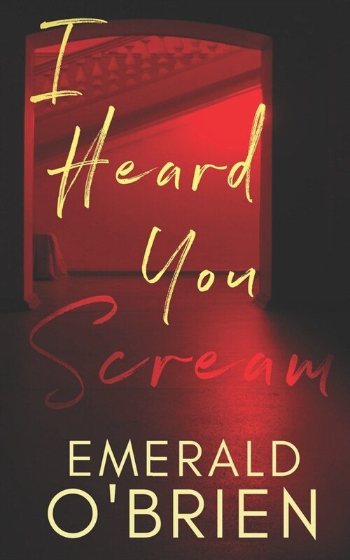 I Heard You Scream (Paperback)