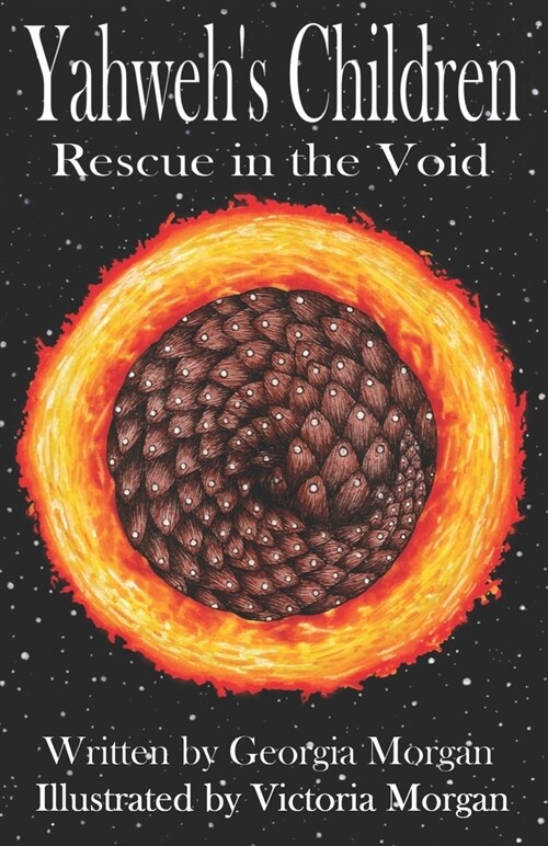 Yahwehs Children II: Rescue in the Void (Paperback)