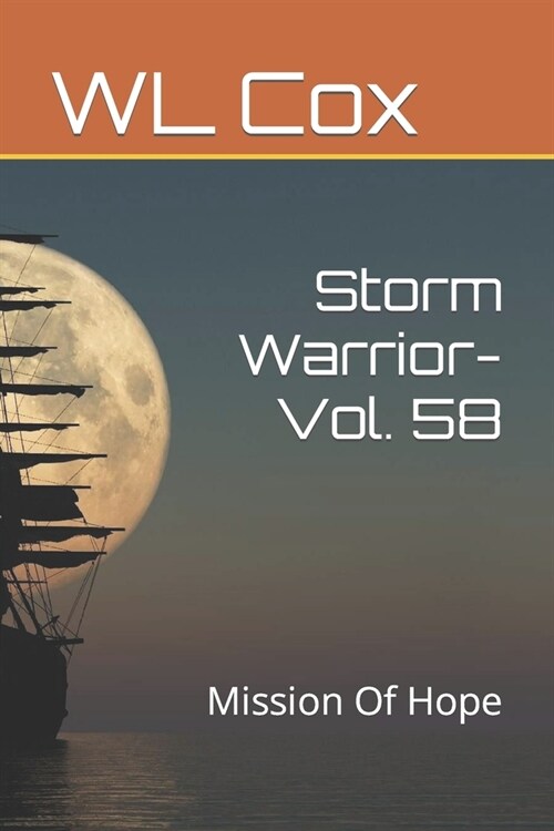 Storm Warrior-Vol. 58: Mission Of Hope (Paperback)