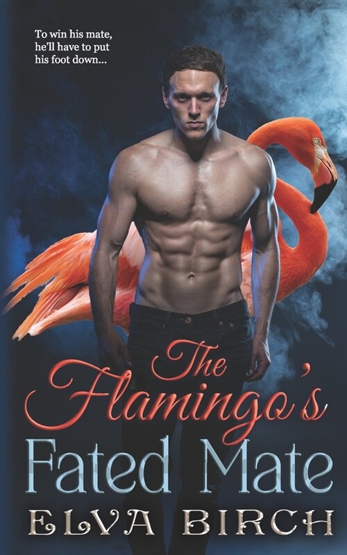 The Flamingos Fated Mate (Paperback)