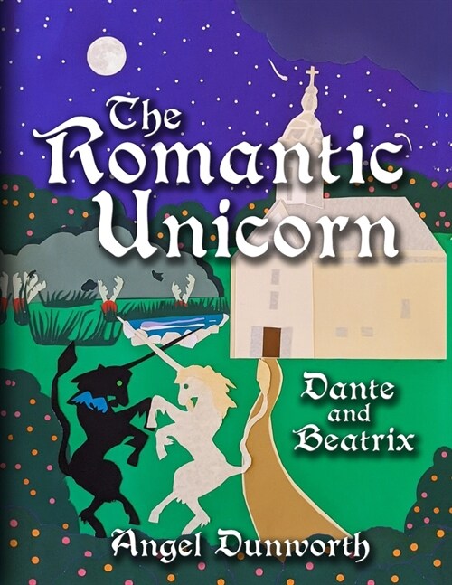 The Romantic Unicorn, Dante & Beatrix (Paperback)