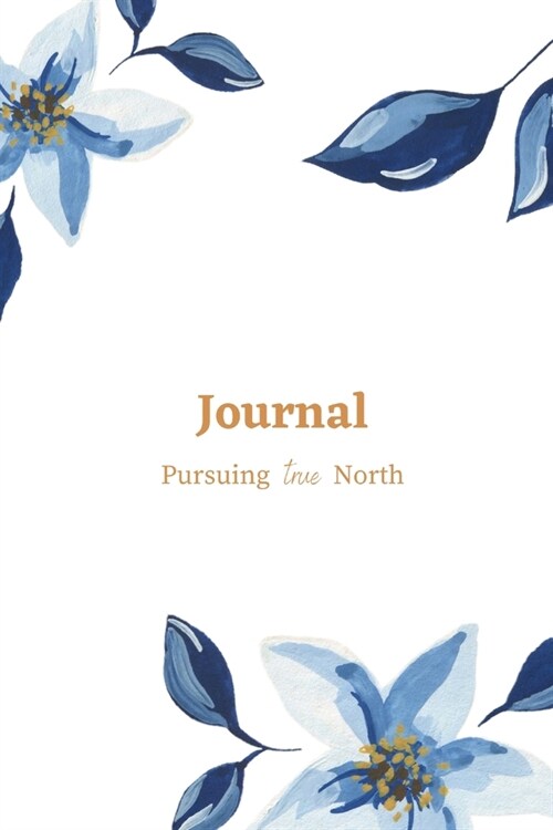 Journal with Pursuing true North (Paperback)