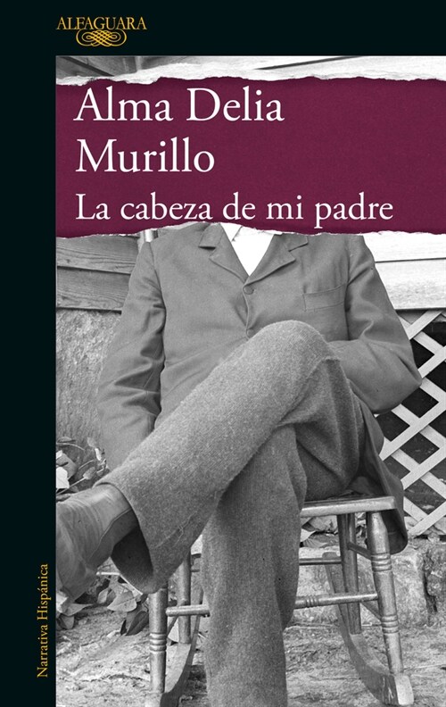 La Cabeza de Mi Padre / My Fathers Head (Paperback)