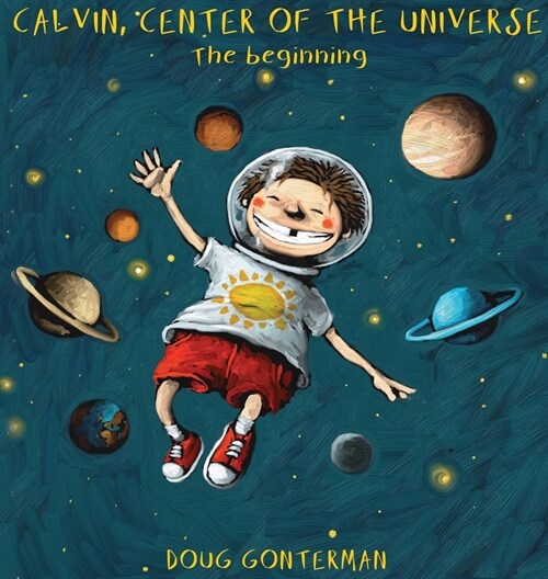 Calvin, Center of the Universe (Hardcover)