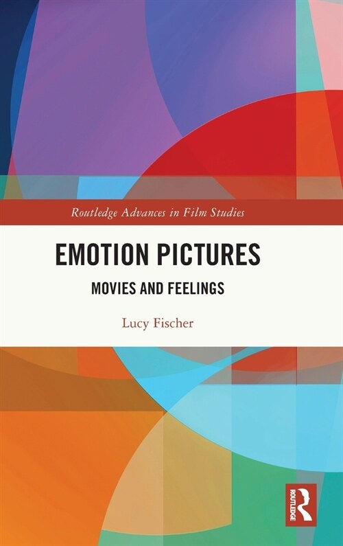 Emotion Pictures : Movies and Feelings (Hardcover)