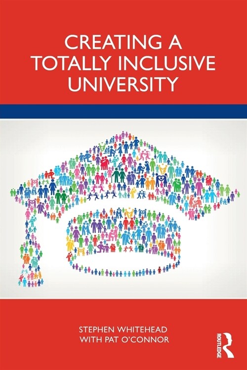 Creating a Totally Inclusive University (Paperback)