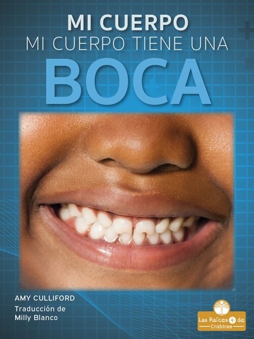 Mi Cuerpo Tiene Una Boca (My Body Has a Mouth) (Paperback)